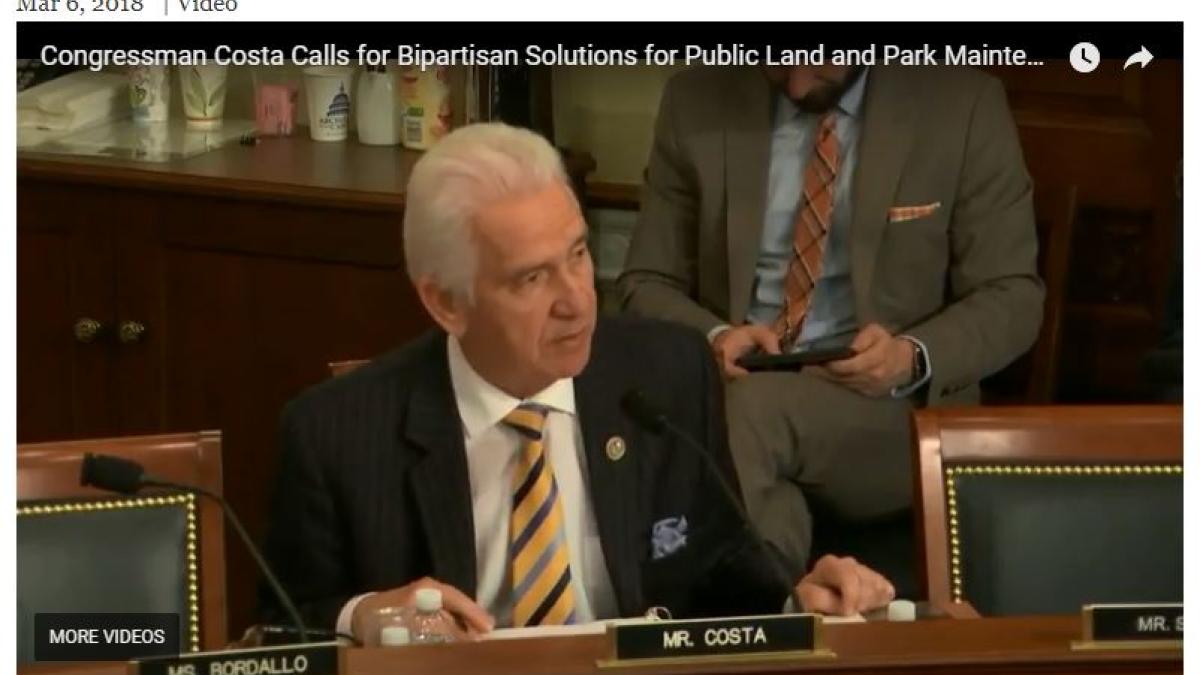 Mar 6, 2018 Press Release Costa Calls for Bipartisan Solutions for Public Land and Park Maintenance