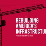 Problem Solvers Caucus: Rebuilding America's Infrastructure